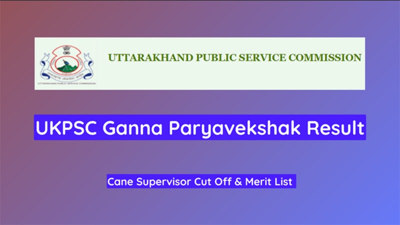 UKPSC Ganna Paryavekshak Result